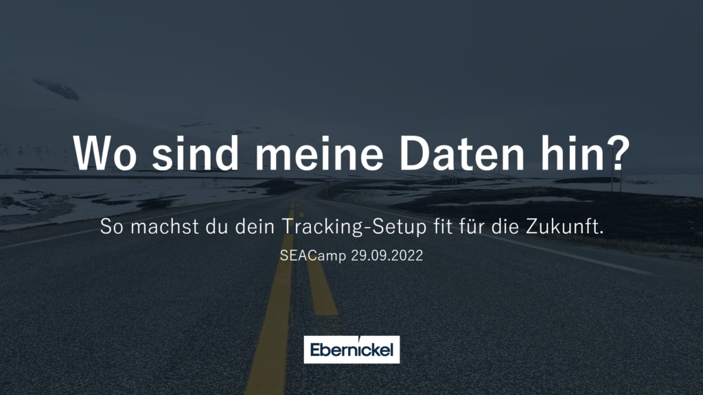 Wo sind meine Daten hin, SEACamp 2022 - Slide 01